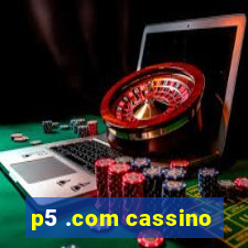 p5 .com cassino